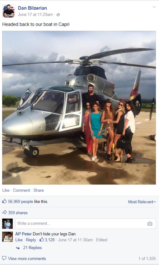 helicopter rotor - Dan Bilzerian June 17 at am Headed back to our boat in Capri Comment 56,969 people this. Most Relevant 359 Write a comment... Ap Peter Don't hide your legs Dan 3,128 June 17 at am Edited 421 Replies View more 1 of 1.926