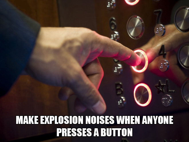 fun elevator pranks - best life hack ever - Make Explosion Noises When Anyone Presses A Button