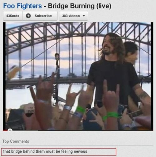 youtube comment sydney harbour bridge - Foo Fighters Bridge Burning live 43Kouta Subscribe 383 videos Anninmaya Top that bridge behind them must be feeling nervous