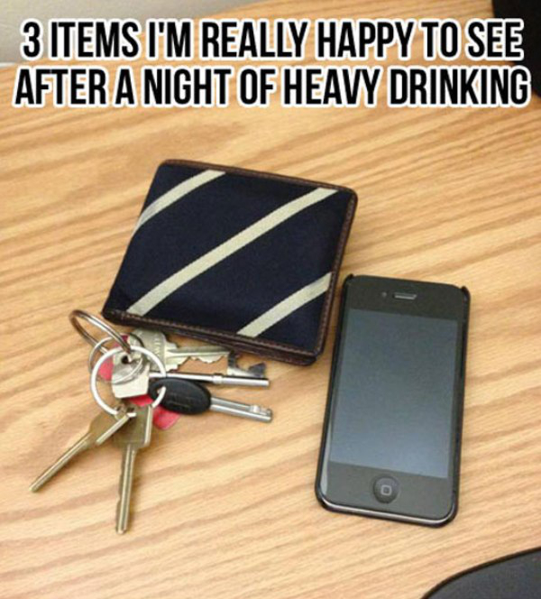 drunk keys wallet phone - 3 Items I'M Really Happy To See After A Night Of Heavy Drinking