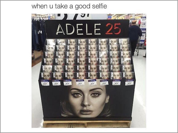 Adele meme about when you find a good selfie