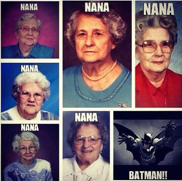 meme stream - funny nana - Nana Nana Nana Ani Nana Nana Batman!!