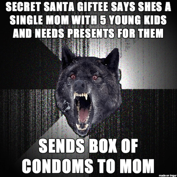 meme stream - ireland - Secret Santa Giftee Says Shes A Single Mom With 5 Young Kids And Needs Presents For Them Sends Box Of Condoms To Mom