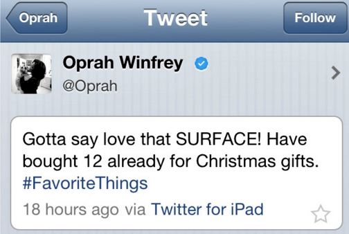 In 2012, Oprah sents a tweet promoting Microsoft Surface from the product’s direct competition.