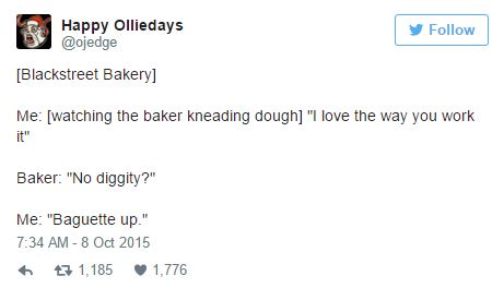 tweet - best puns twitter - S Happy Olliedays Blackstreet Bakery Me watching the baker kneading dough