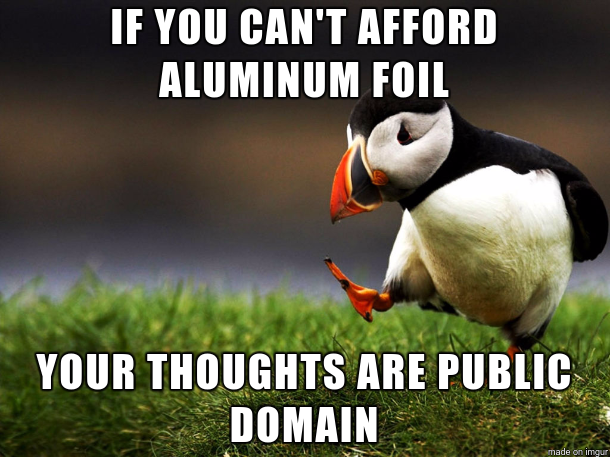 he poisoned our water supply burned our crops and delivered a plague unto our houses - If You Can'T Afford Aluminum Foil Your Thoughts Are Public Domain made on imour
