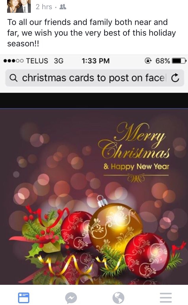 jesus happy christmas - 2 hrs 35 To all our friends and family both near and far, we wish you the very best of this holiday season!! 00 Telus 36 @ 68% Q christmas cards to post on face Merry Christmas & Happy New Year Oxo