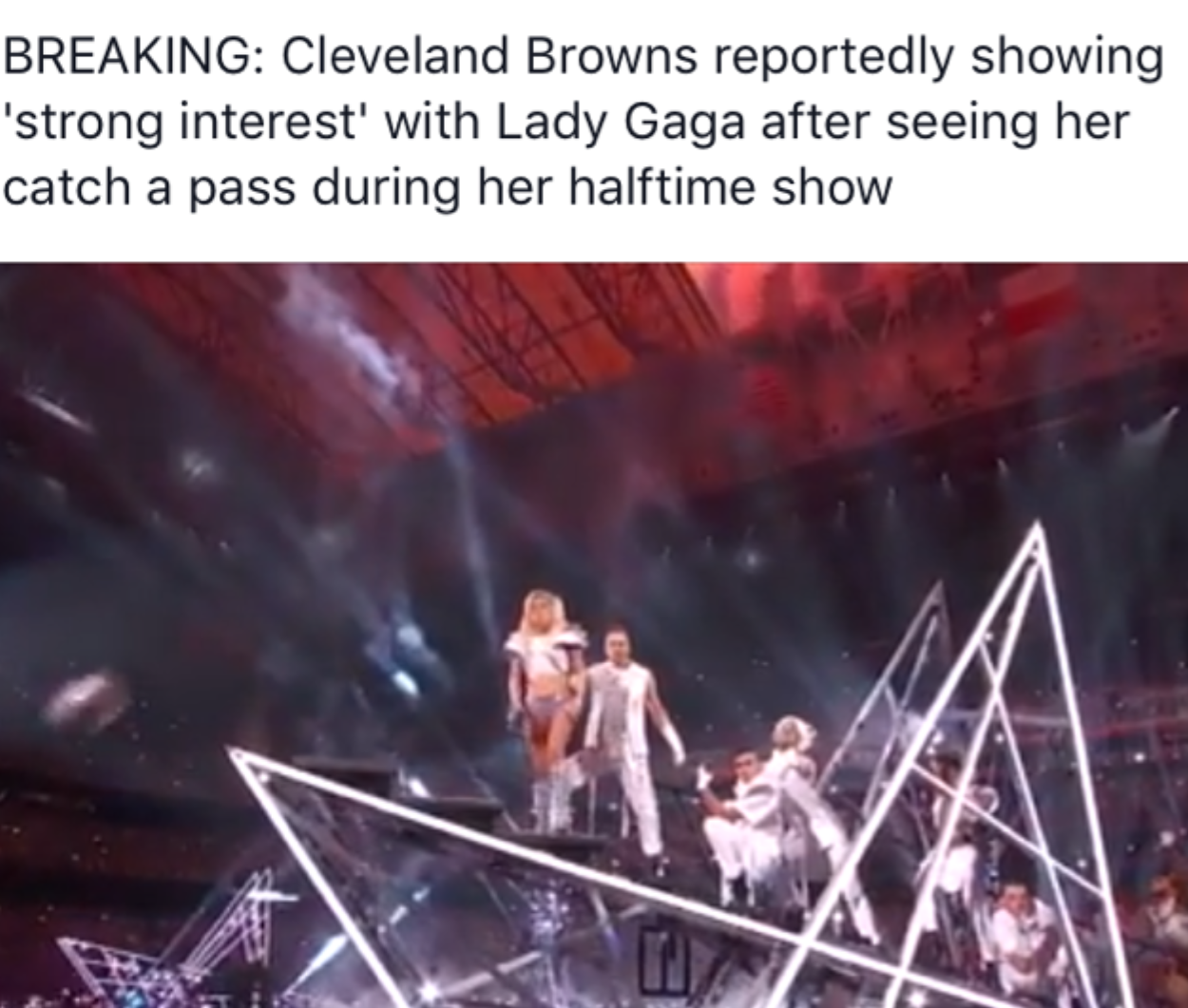 memes - lady gaga super bowl gif - Breaking Cleveland Browns reportedly showing 'strong interest' with Lady Gaga after seeing her catch a pass during her halftime show