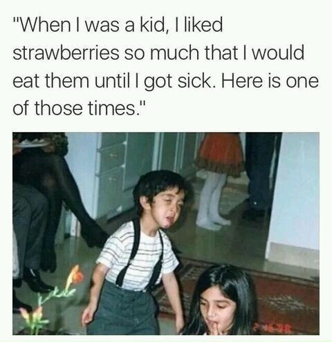 funny kids - "When I was a kid, I d strawberries so much that I would eat them until I got sick. Here is one of those times."