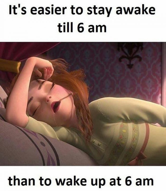 photo caption - It's easier to stay awake till 6 am than to wake up at 6 am