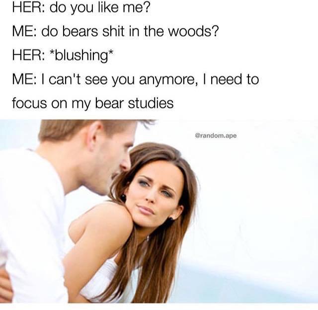 friends with benefits health insurance - Her do you me? Me do bears shit in the woods? Her blushing Me I can't see you anymore, I need to focus on my bear studies .ape