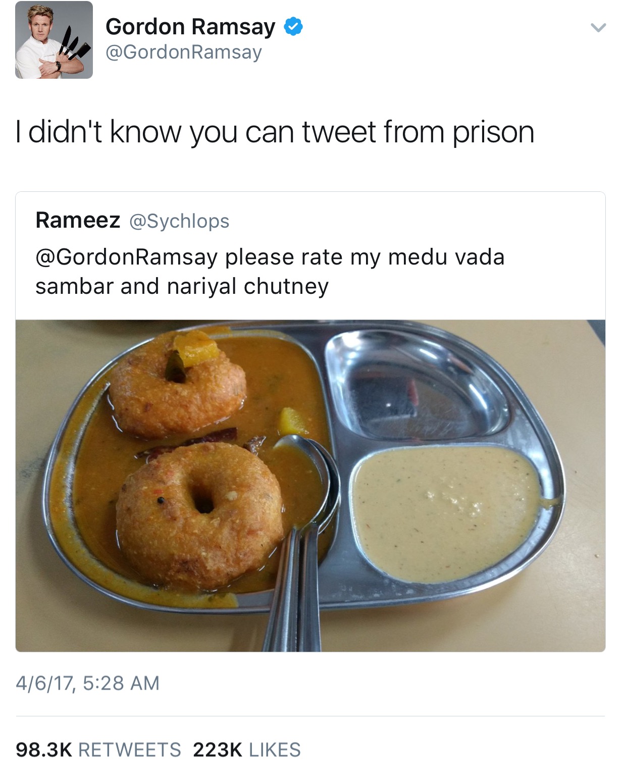 meme stream - gordon ramsay food roast - Gordon Ramsay Ramsay I didn't know you can tweet from prison Rameez Ramsay please rate my medu vada sambar and nariyal chutney 4617,