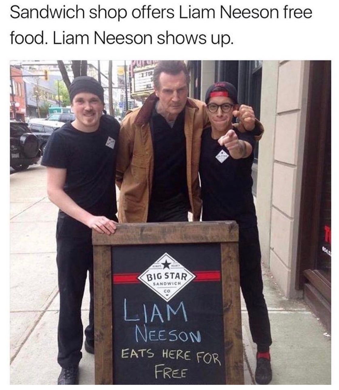meme - liam neeson sandwich shop - Sandwich shop offers Liam Neeson free food. Liam Neeson shows up.