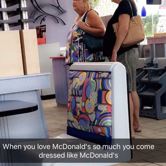 memes - Humour - When you love McDonald's so much you come, dressed McDonald's