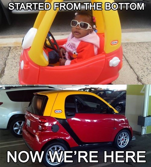 meme - smart car funny - Started From The E D From The Bottom Now We'Re Here
