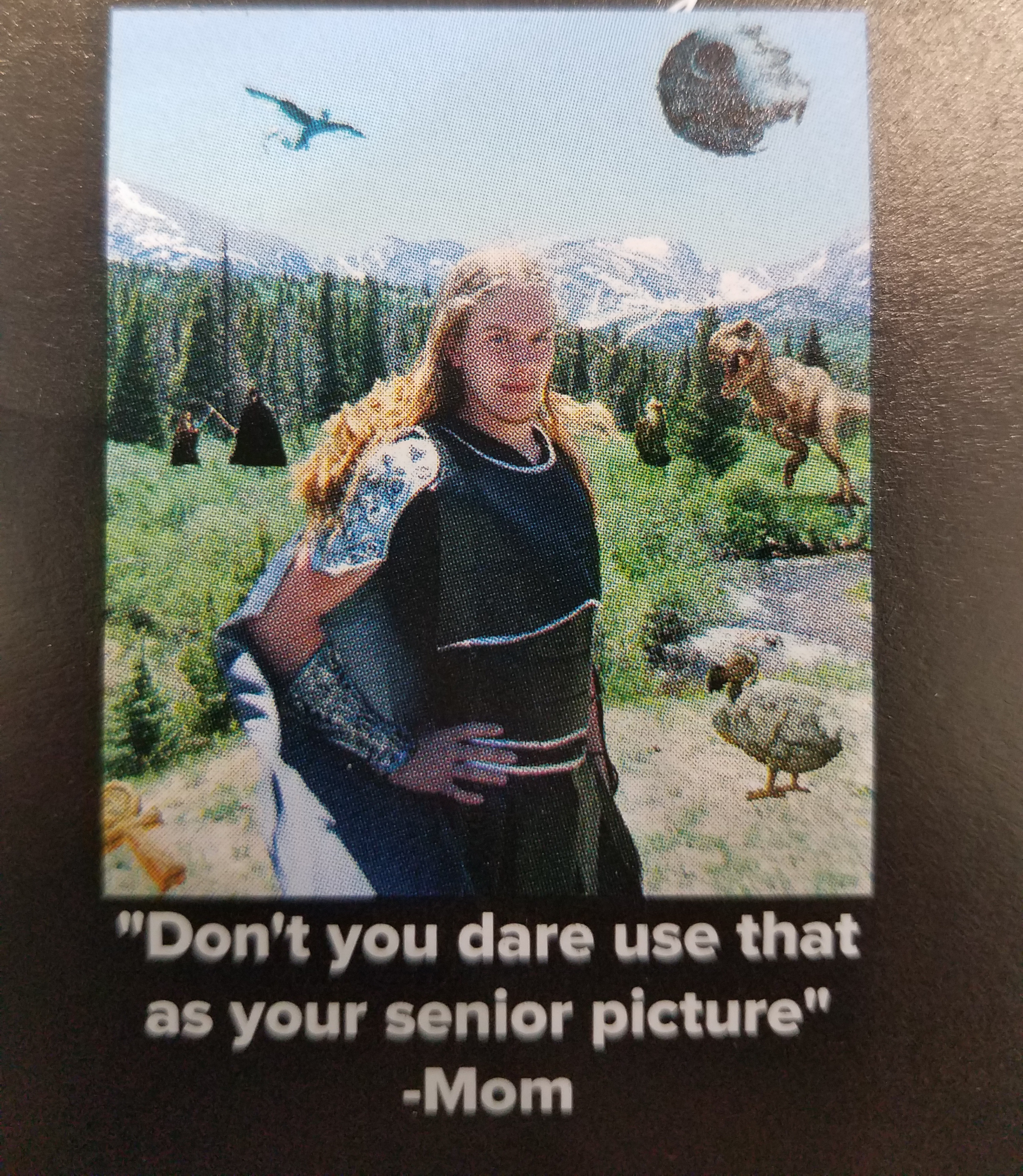 meme - don t you dare use that for your senior picture - "Don't you dare use that as your senior picture" Mom