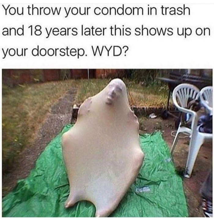 Meme joking about how a condom comes back after 18 years as a person living...