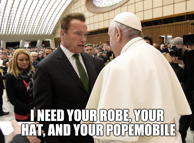 need your clothes your boots and your motorcycle - Need Your Robe, Your Hat, And Your Popemobile