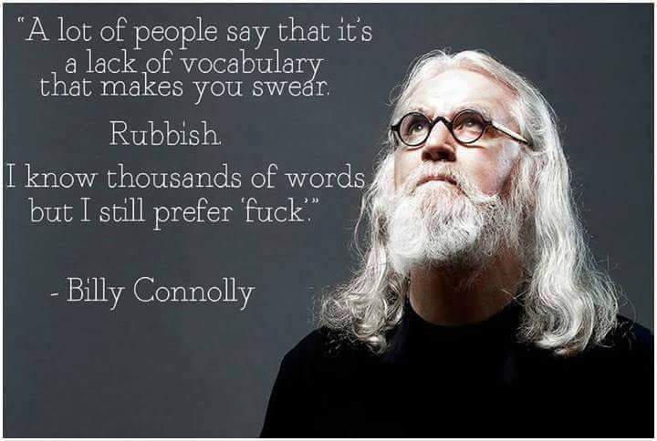 Billy Conolly quote about using swear words