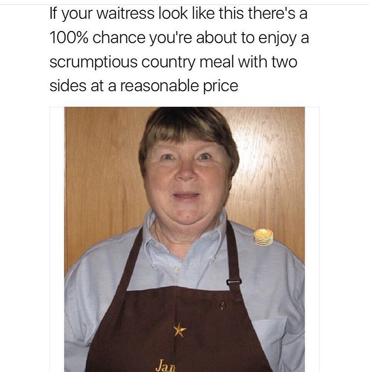 Very bland looking waitress with caption explaining that if she looks like this, you are about to enjoy a scrumptious country meal with two side at a reasonable price.