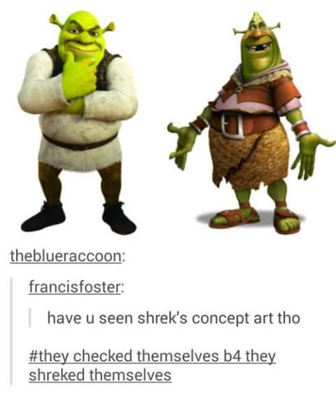 shrek concept art - theblueraccoon francisfoster have u seen shrek's concept art tho checked themselves b4 they shreked themselves