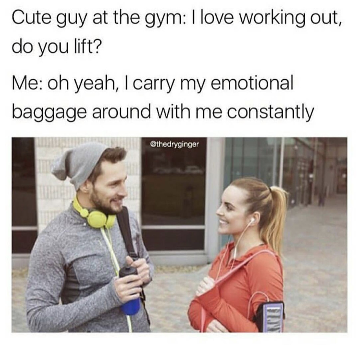 Meme of a girl flirting with a cute guy at the gym by comparing lifting weights with carrying your emotional baggage around.