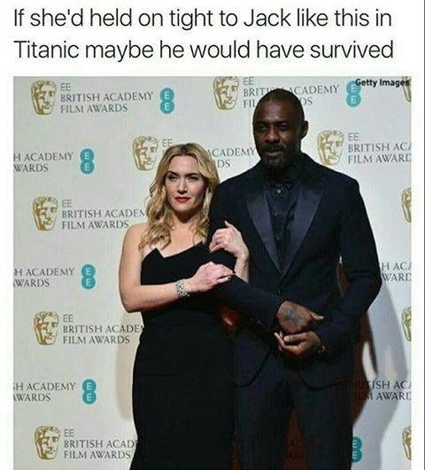 Meme of Kate Winslet holding on real tight to Idris Elba with caption joking that had she held on tight like that to Jack in Titanic, they might have both survived.