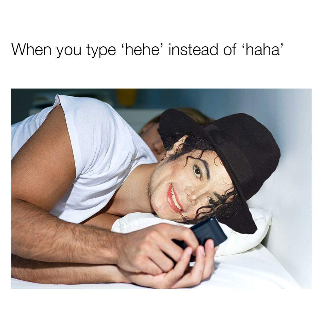 Michael Jackson in fedora meme about writing hehe instead of haha