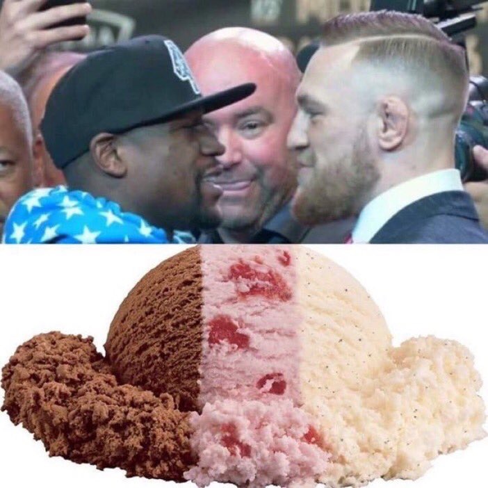 Floyd Mayweather, the fighte promoter and Conner McGregor compared to Neapolitan ice cream