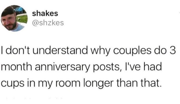 Funny post about couples who do 3 month anniversary posts on Facebook