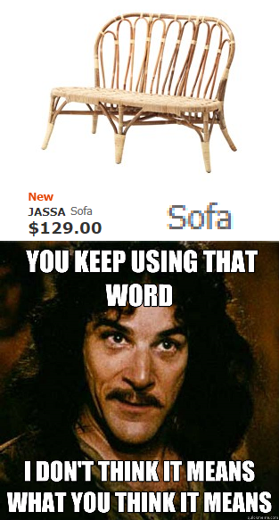 my name is inigo montoya - New Jassa Sofa $129.00 Sofa You Keep Using That Word I Don'T Think It Means What You Think It Means