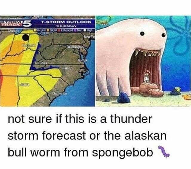 Storm that seriously looks like the Alaskan Bull Worm from Spongebob.