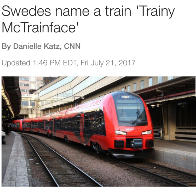Swedes actually named their train Trainy McTrainface