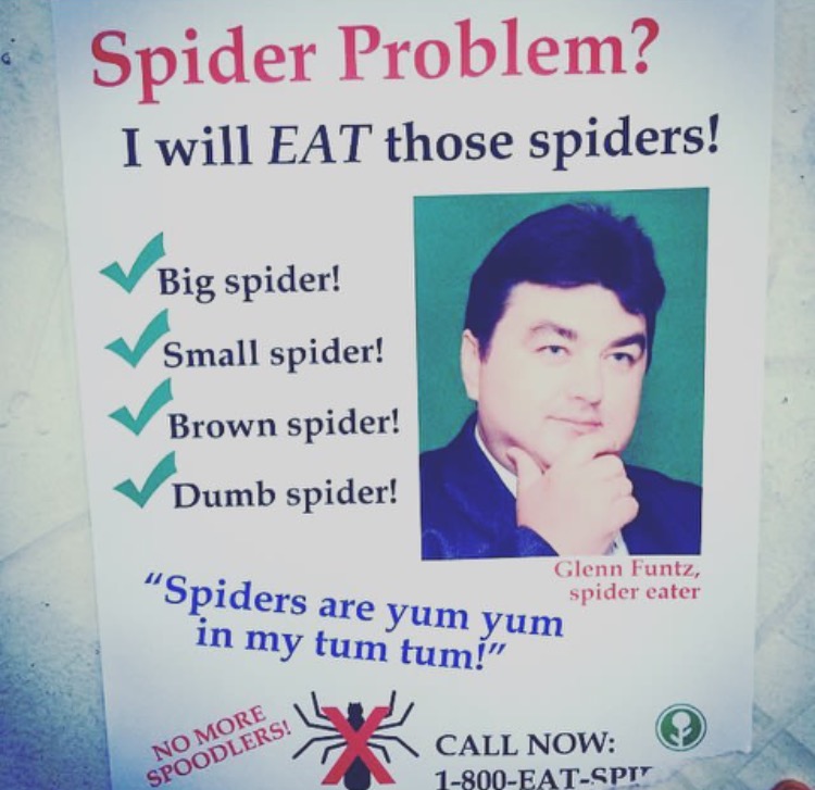 Man who will eat your spiders.