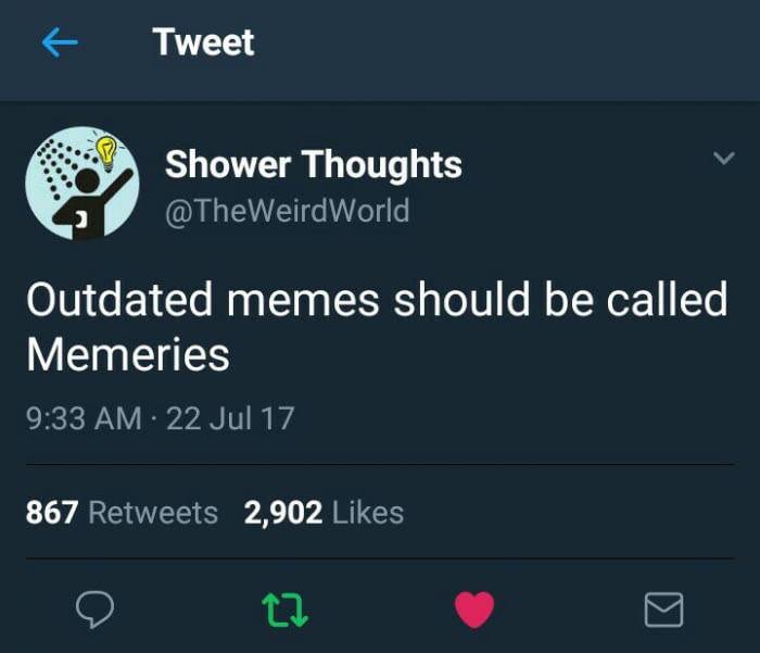 Tweet about how outdated memes should be called Memeries