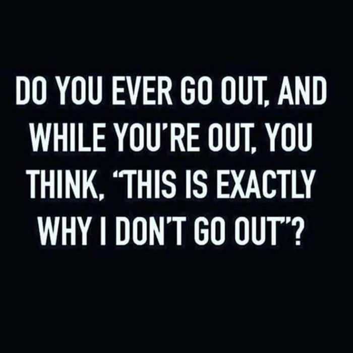 there isn t enough room in your mind for both worry and faith - Do You Ever Go Out, And While You'Re Out. You Think, "This Is Exactly Why I Don'T Go Out"?