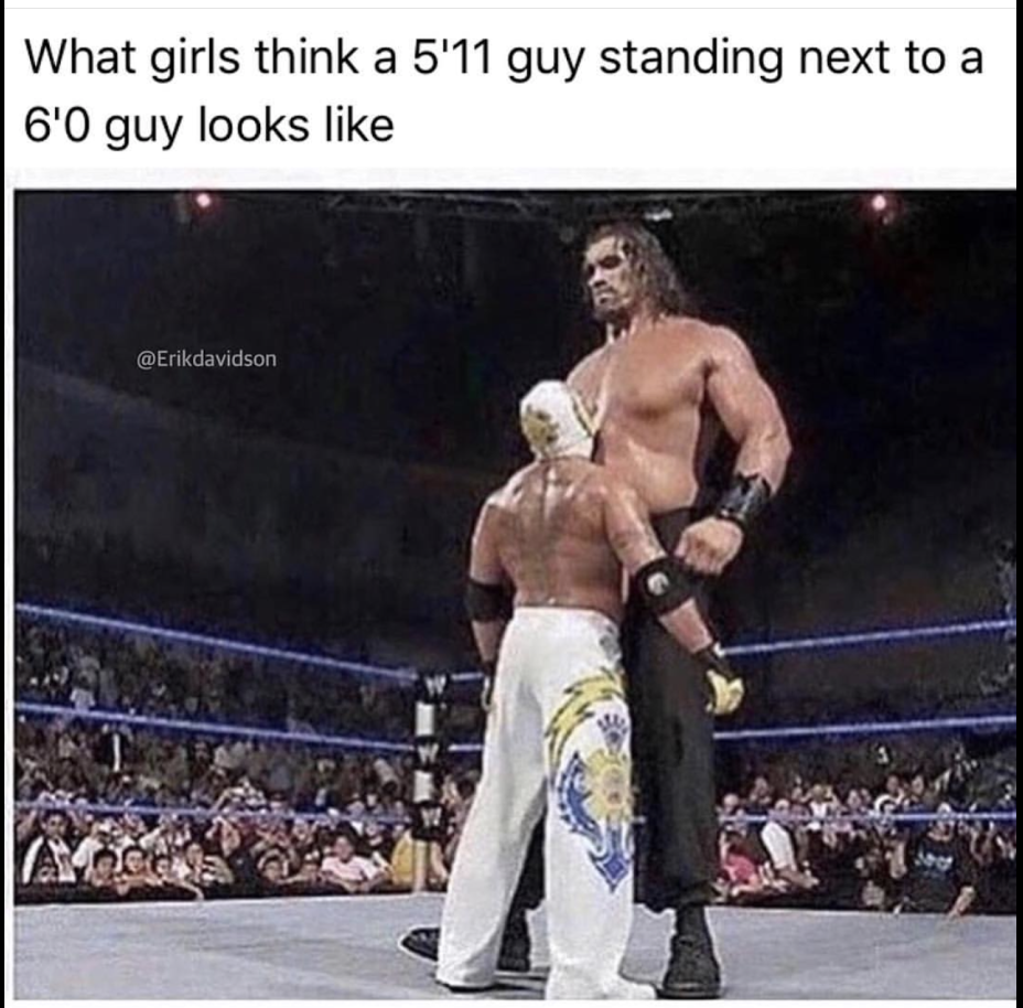 great khali - What girls think a 5'11 guy standing next to a 6'0 guy looks