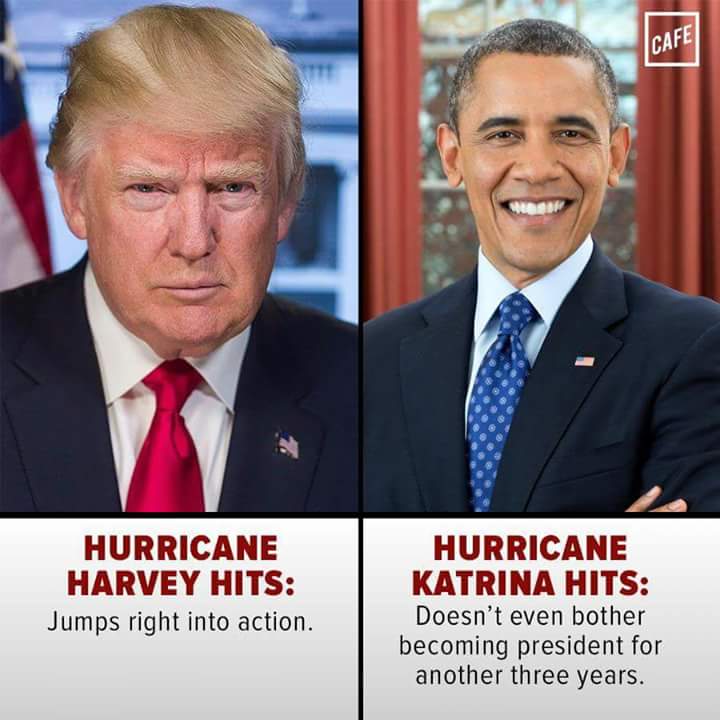 meme stream - obama black history - Cafe Hurricane Harvey Hits Jumps right into action. Hurricane Katrina Hits Doesn't even bother becoming president for another three years.