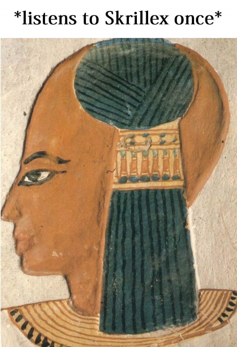 Egyptian hieroglyphic Skrillex meme.