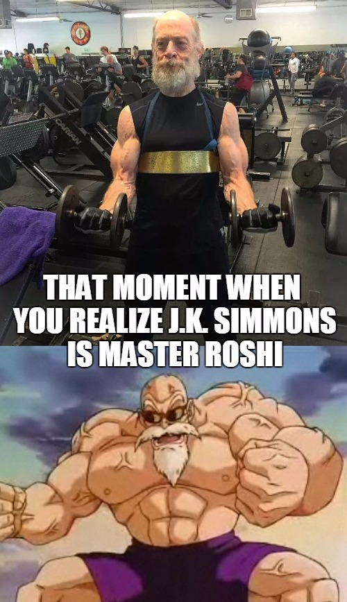 meme dragon ball z master roshi - That Moment When You Realize J.K. Simmons Is Master Roshi