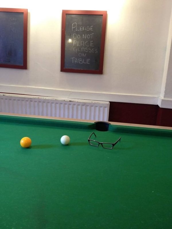 badass snooker - Please Do Not Place Glasses On Table