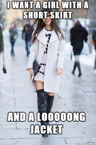 meme - shoe - I Want A Girl With A Short Skirt And A L00000NG Jacket