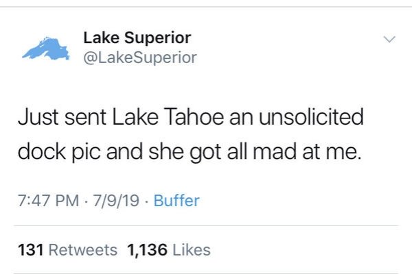document - Lake Superior Superior Just sent Lake Tahoe an unsolicited dock pic and she got all mad at me. 7919. Buffer 131 1,136