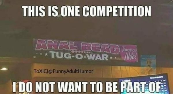 banner - This Is One Competition Anal Bead Temover TugOWar. ye. Toxic I Do Not Want To Be Part Of