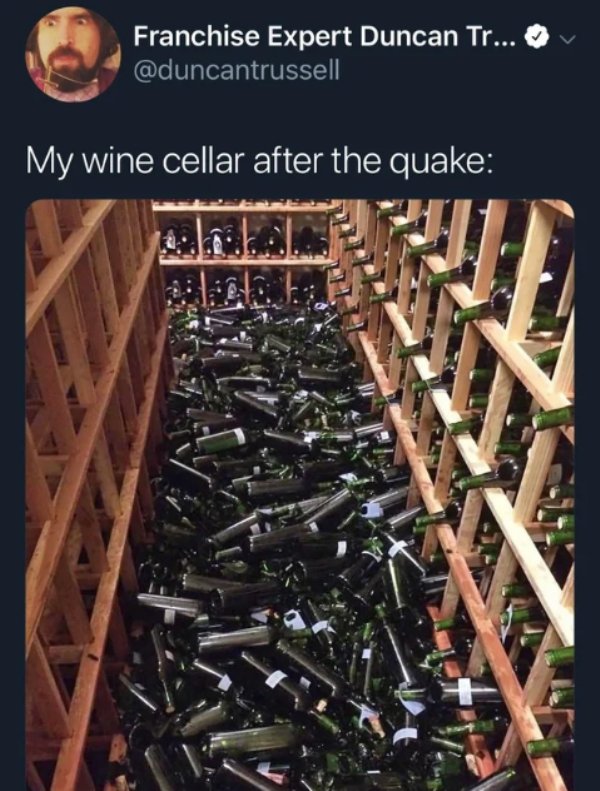 earthquake proof wine rack - v Franchise Expert Duncan Tr... My wine cellar after the quake