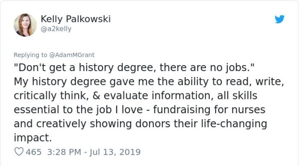 Resource Description Framework - Kelly Palkowski kelly "Don't get a history degree, there are no jobs." My history degree gave me the ability to read, write, critically think, & evaluate information, all skills essential to the job I love fundraising for 