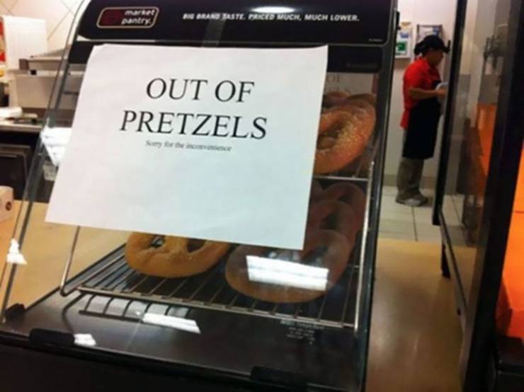you had one job fails - In Brandtaste. Pre Muck, Much Lower. Out Of Pretzels