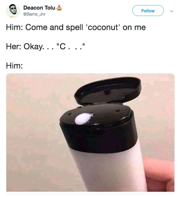 spelling coconut sex - Come and spell 'coconut' on me Her Okay..