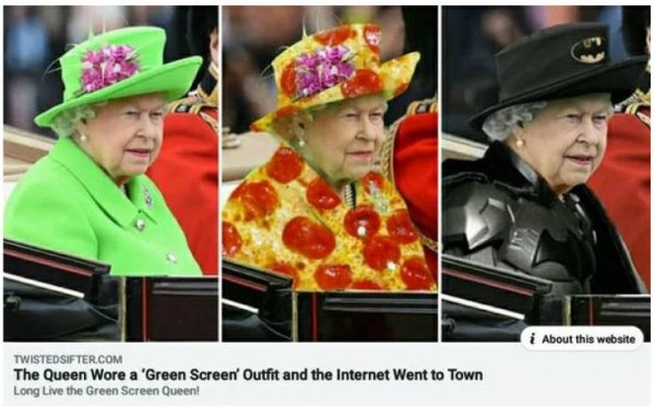Internet meme - i About this website Twistedsifter.Com The Queen Wore a 'Green Screen' Outfit and the Internet Went to Town Long Live the Green Screen Queen!