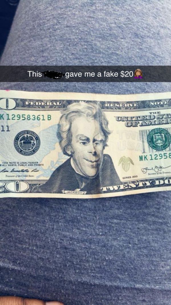 20 dollar bill - This gave me a fake $20